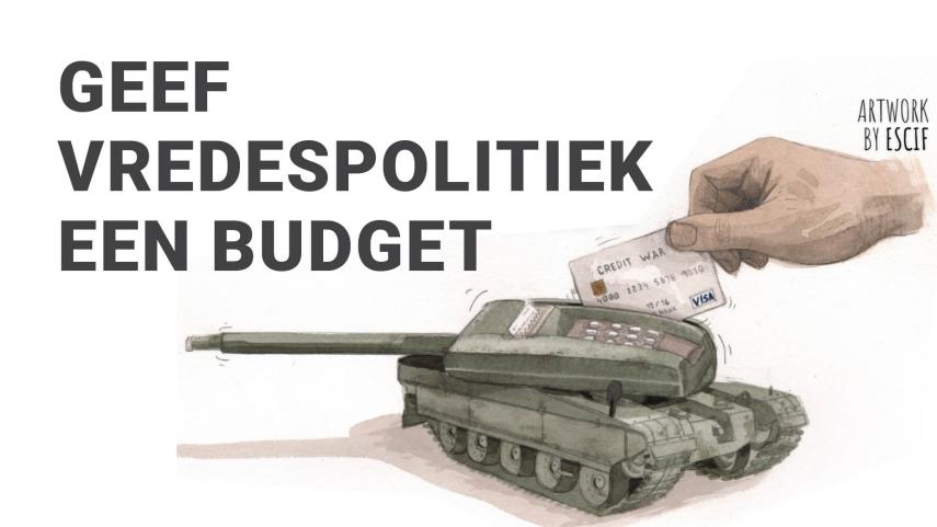 Geef vredespolitiek een budget