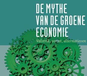 ‘Groene economie’: vergroening van de economie of vermarkting van het groene gedachtegoed?