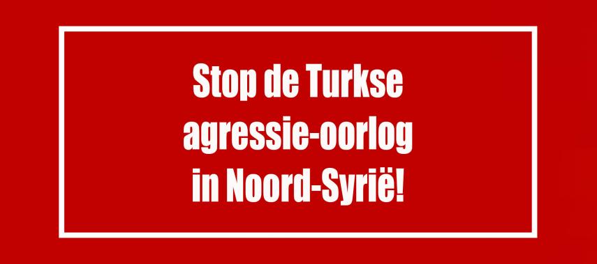 Stop de Turkse oorlog in Noord-Syrië!