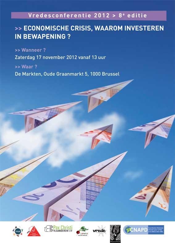 Vredesconferentie 2012: Economische crisis, waarom investeren in bewapening?
